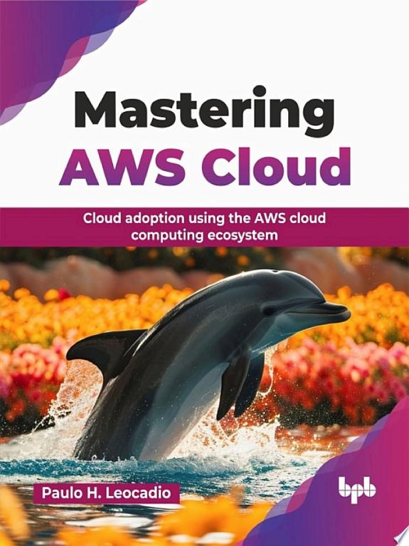 Mastering AWS Cloud by Paulo H. Leocadio book cover