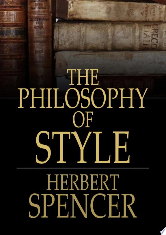 The Philosophy of Style by Herbert Spencer book cover