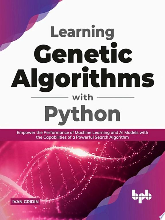 Learning Genetic Algorithms with Python by Ivan Gridin book cover