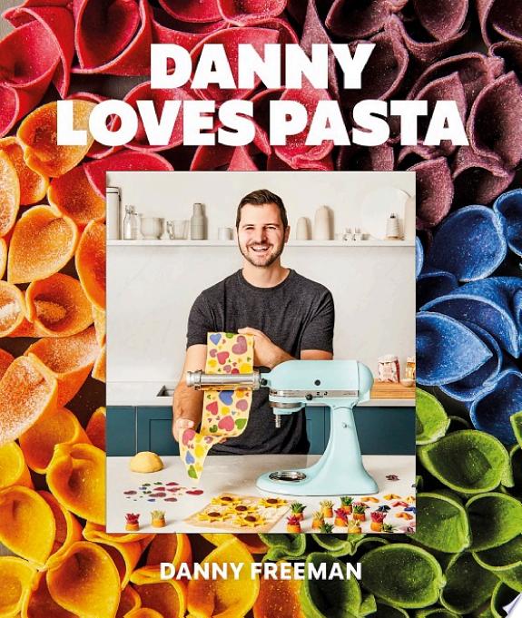 Danny Loves Pasta by Danny Freeman book cover