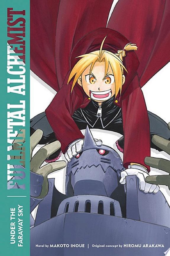 Fullmetal Alchemist: Under the Faraway Sky by Makoto Inoue book cover