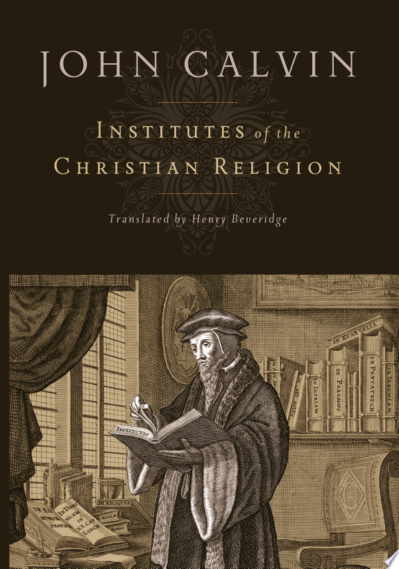 Institutes of the Christian Religion by Jean Calvin book cover