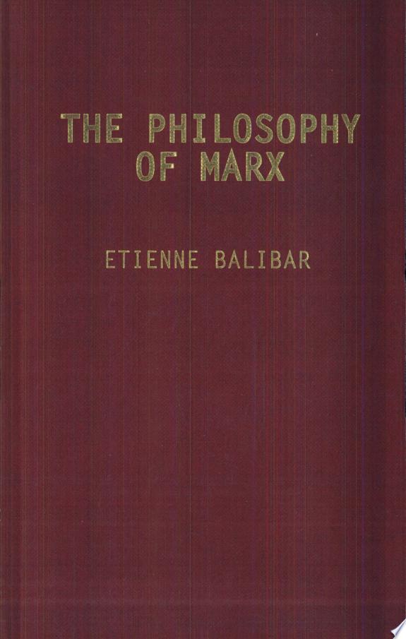 The Philosophy of Marx by Étienne Balibar book cover