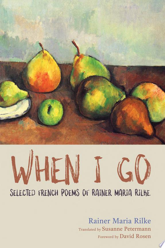 When I Go by Rainer Maria Rilke book cover