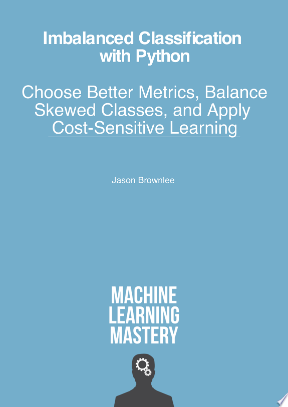 Imbalanced Classification with Python by Jason Brownlee book cover