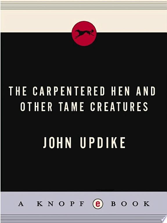 The Carpentered Hen by John Updike book cover