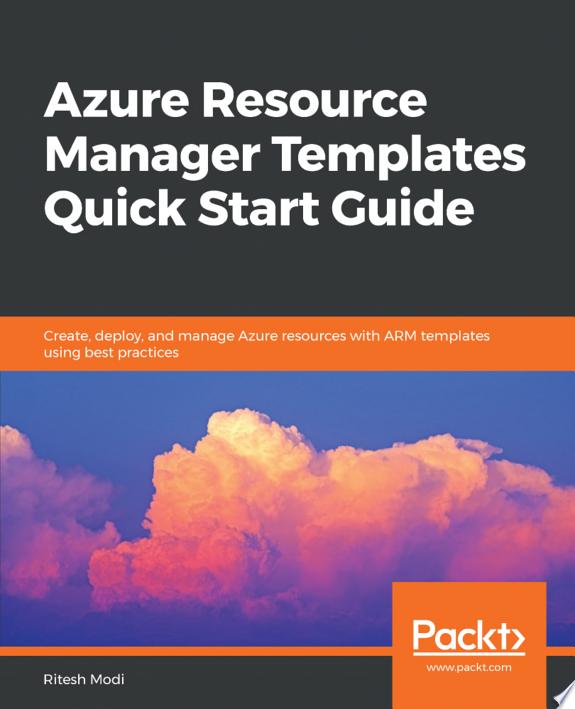 Azure Resource Manager Templates Quick Start Guide by Ritesh Modi book cover