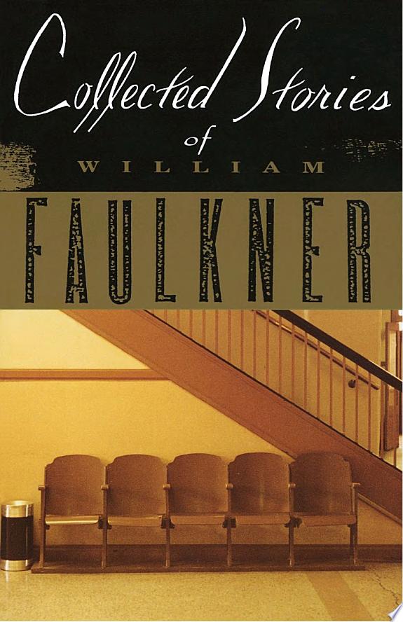Collected Stories of William Faulkner by William Faulkner book cover