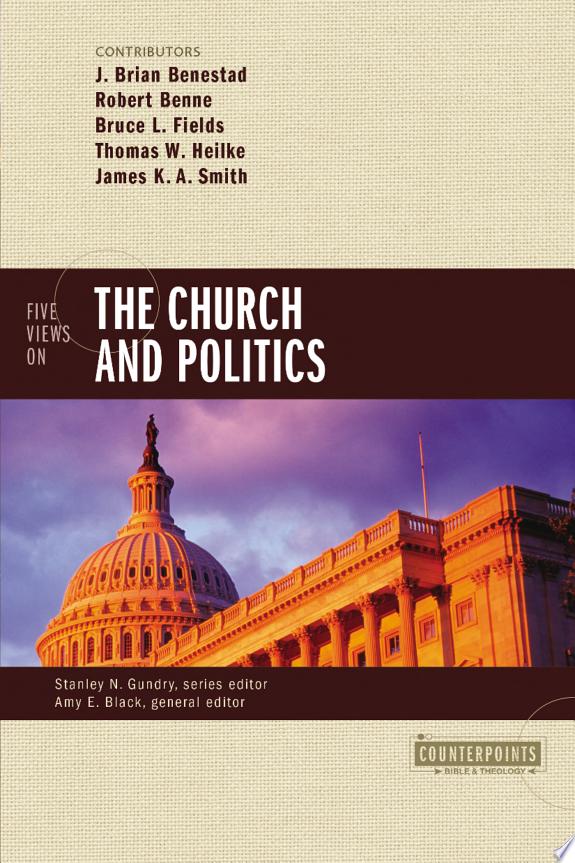 Five Views on the Church and Politics by Robert Benne book cover