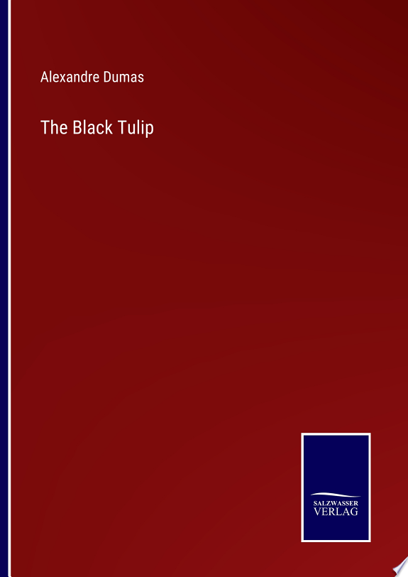 The Black Tulip by Alexandre Dumas book cover
