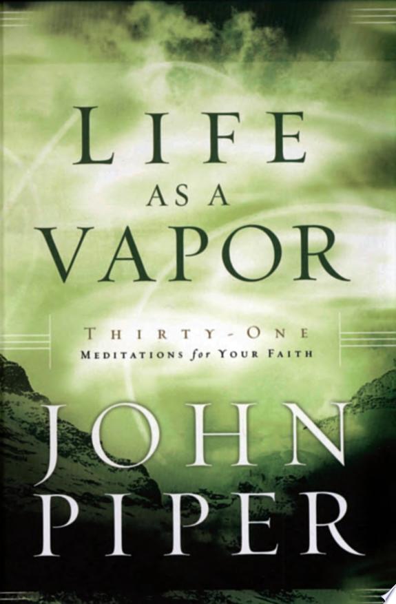 Life as a Vapor by John Piper book cover