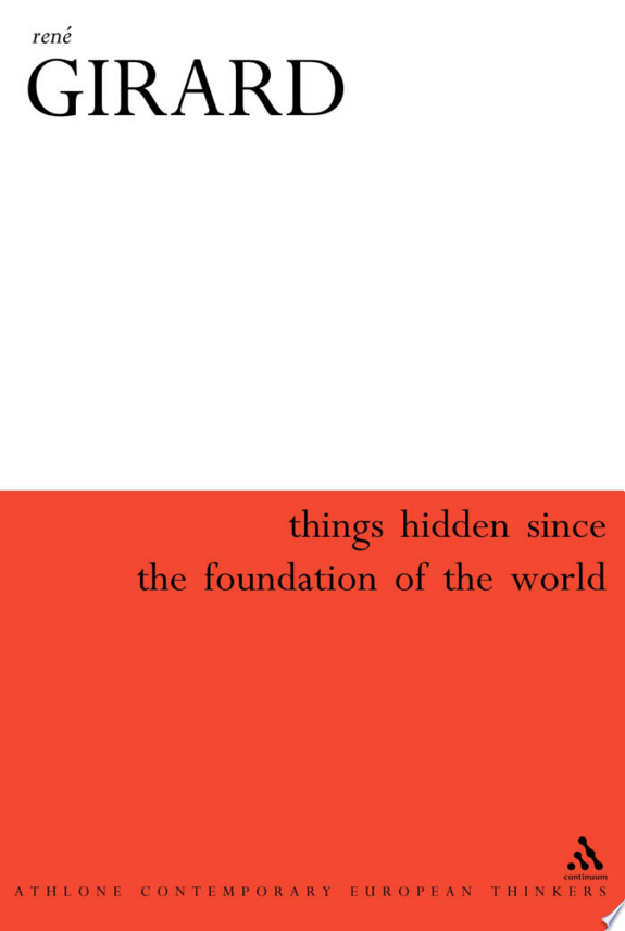 Things Hidden Since the Foundation of the World by René Girard book cover