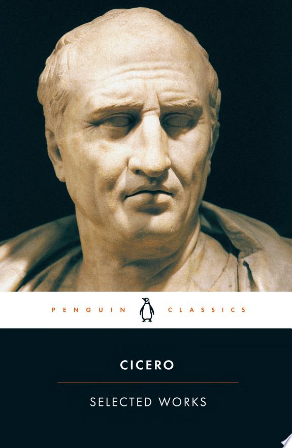 Selected Works (Cicero, Marcus Tullius) by Marcus Tullius Cicero book cover