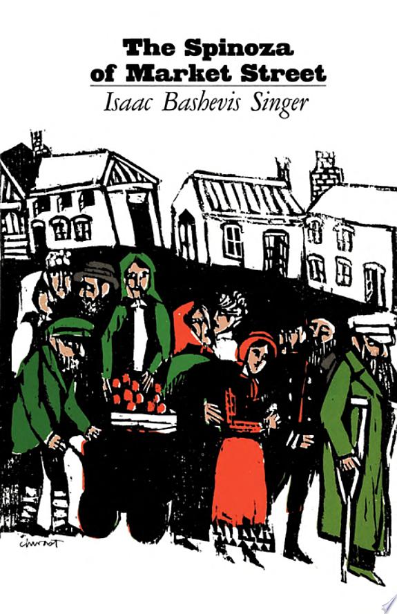 Spinoza of Market Street and Other Stories by Isaac Bashevis Singer book cover