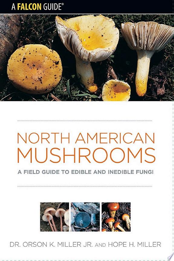 North American Mushrooms by Orson Miller book cover