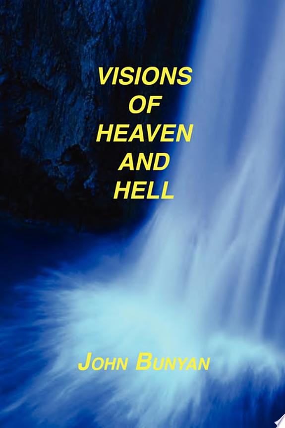Visions of Heaven and Hell by John Bunyan book cover