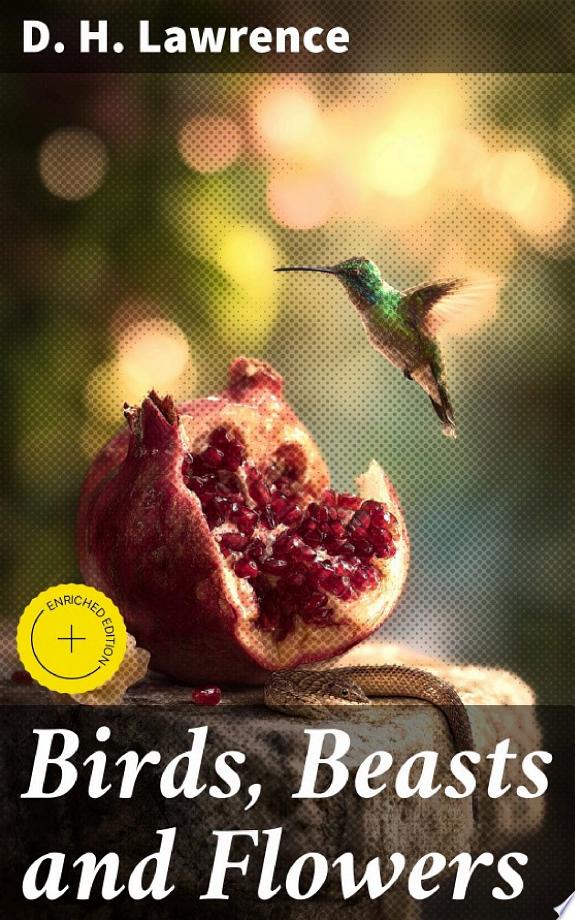 Birds, Beasts and Flowers by D. H. Lawrence book cover