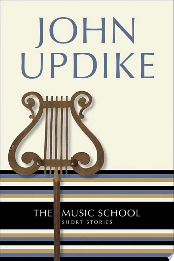 The Music School by John Updike book cover