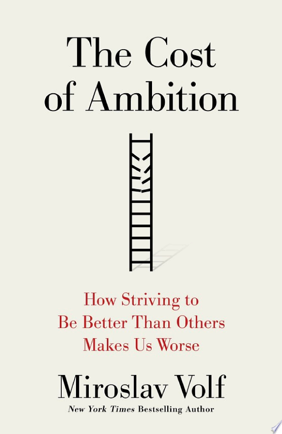 The Cost of Ambition by Miroslav Volf book cover