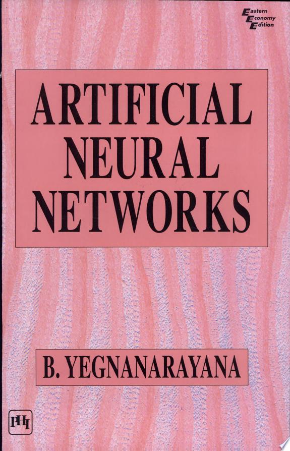 ARTIFICIAL NEURAL NETWORKS by B. YEGNANARAYANA book cover