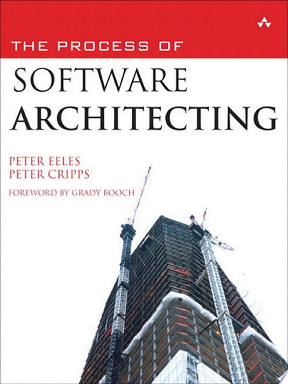 The Process of Software Architecting by Peter Eeles book cover