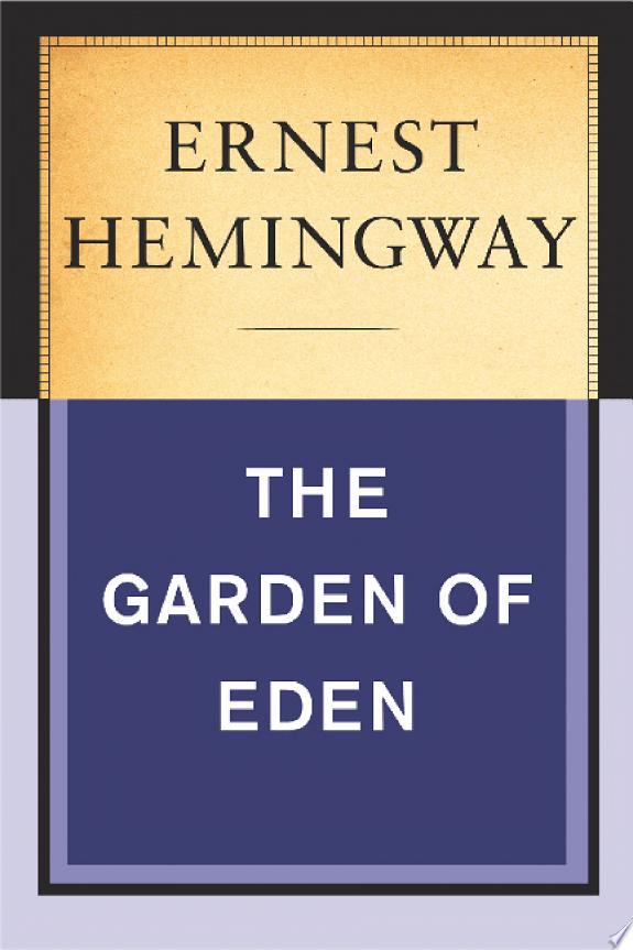 The Garden of Eden by Ernest Hemingway book cover