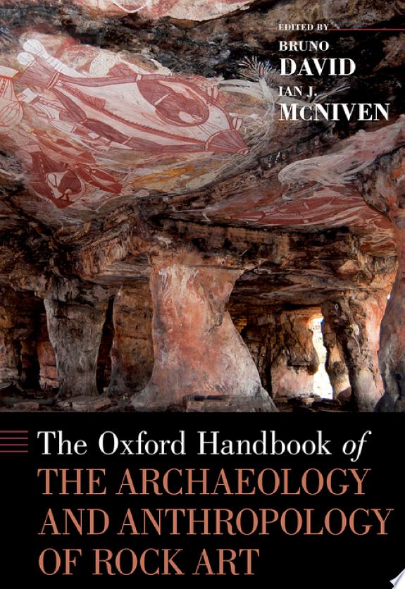 The Oxford Handbook of the Archaeology and Anthropology of Rock Art by Ian J. McNiven book cover