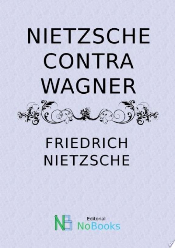 Nietzsche contra Wagner by Friedrich Nietzsche book cover