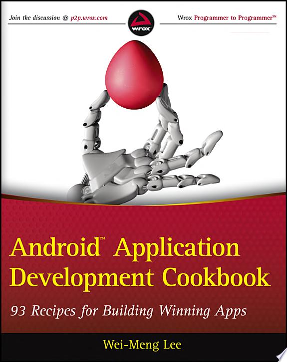 Android Application Development Cookbook by Wei-Meng Lee book cover