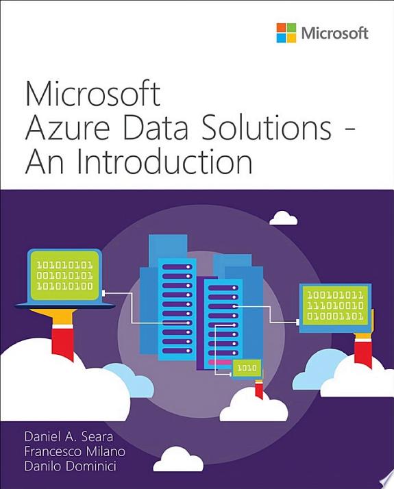 Microsoft Azure Data Solutions - An Introduction by Daniel A. Seara book cover