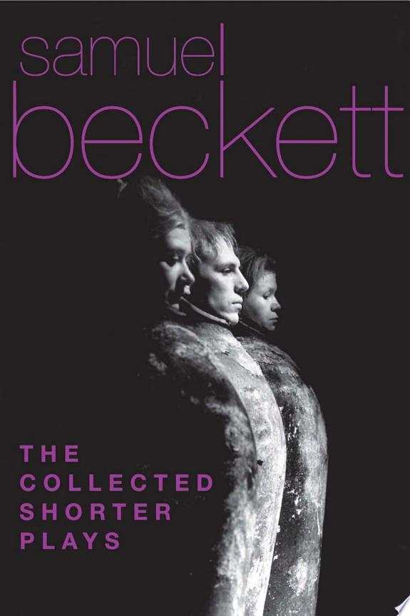 The Collected Shorter Plays of Samuel Beckett by Samuel Beckett book cover