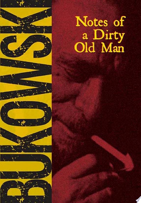 Notes of a Dirty Old Man by Charles Bukowski book cover