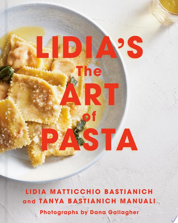 Lidia's The Art of Pasta by Lidia Matticchio Bastianich book cover