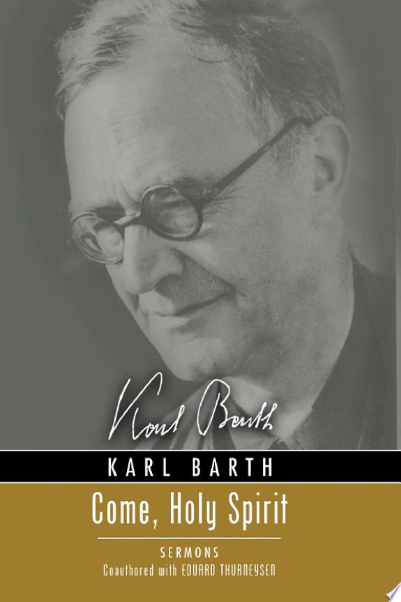Come, Holy Spirit by Karl Barth book cover