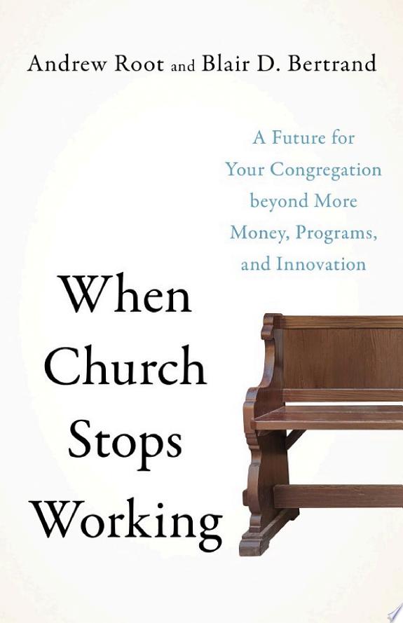 When Church Stops Working by Andrew Root book cover