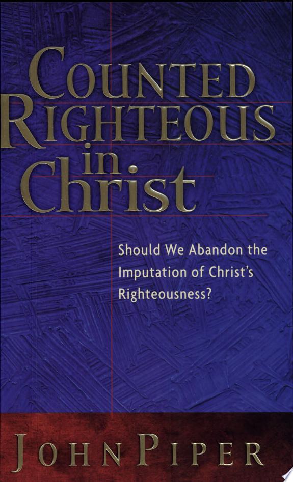 Counted Righteous in Christ? by John Piper book cover