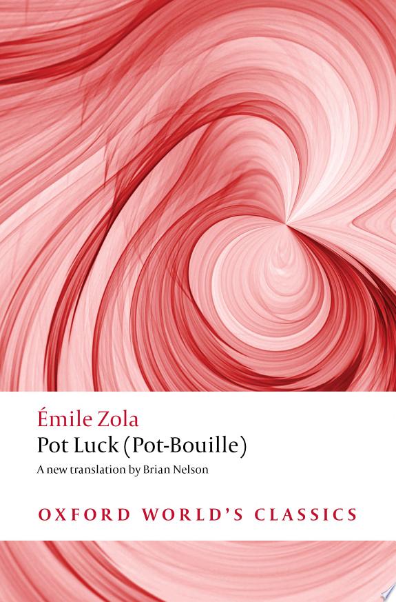 Pot Luck (Pot-Bouille) by Émile Zola book cover