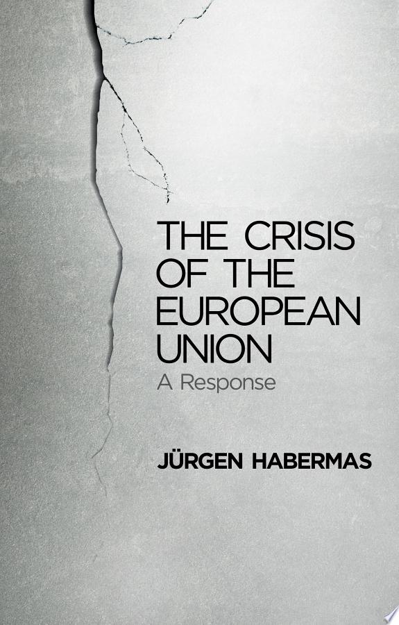 The Crisis of the European Union by Jürgen Habermas book cover