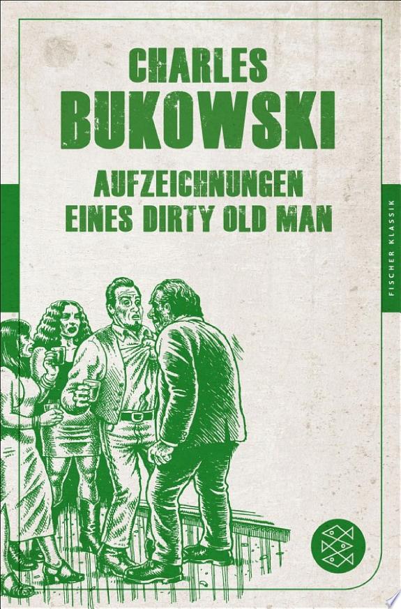 Aufzeichnungen eines Dirty Old Man by Charles Bukowski book cover
