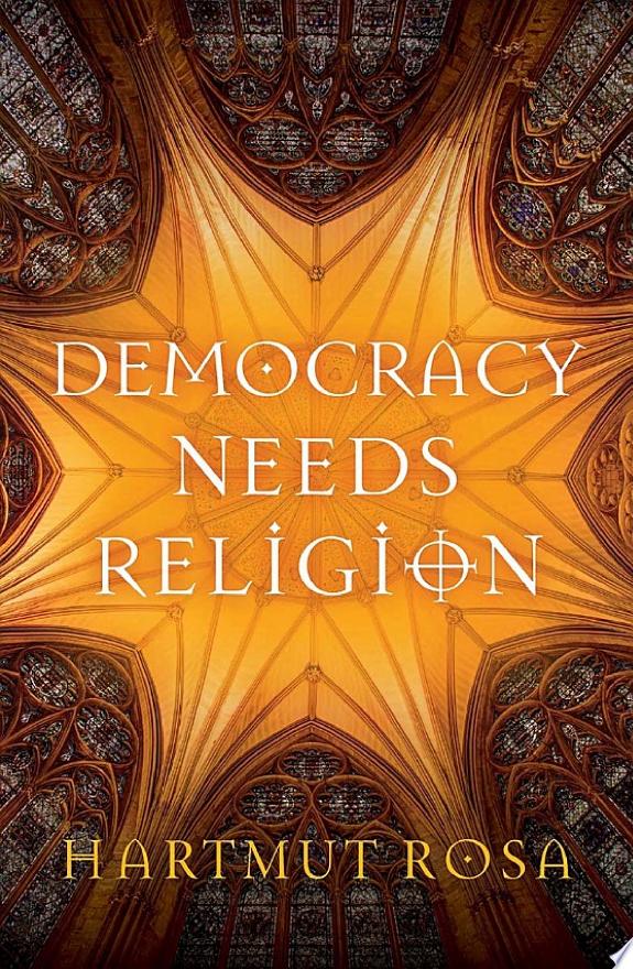 Democracy Needs Religion by Hartmut Rosa book cover