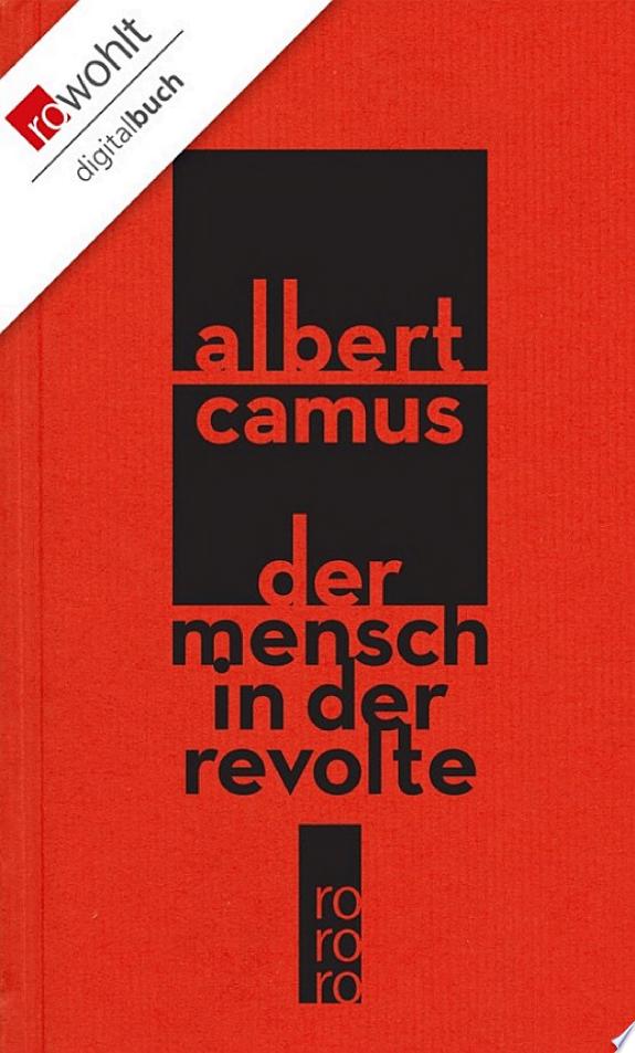 Der Mensch in der Revolte by Albert Camus book cover
