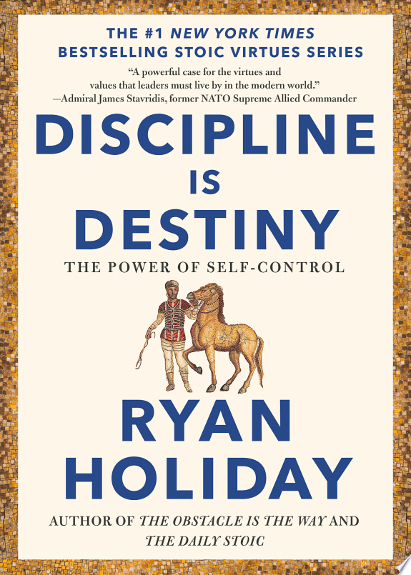 Discipline Is Destiny by Ryan Holiday book cover