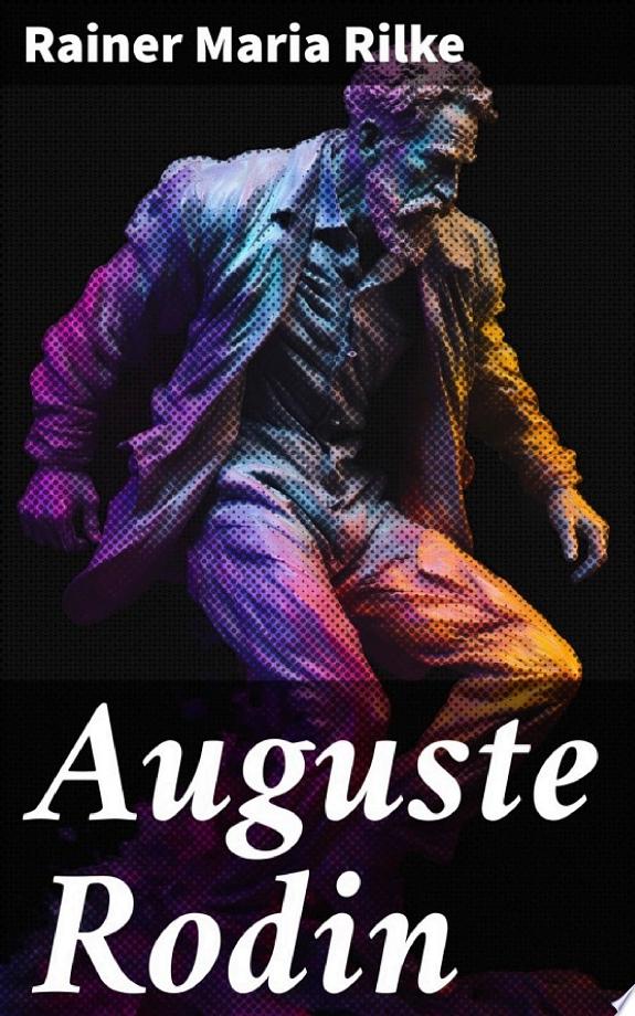 Auguste Rodin by Rainer Maria Rilke book cover