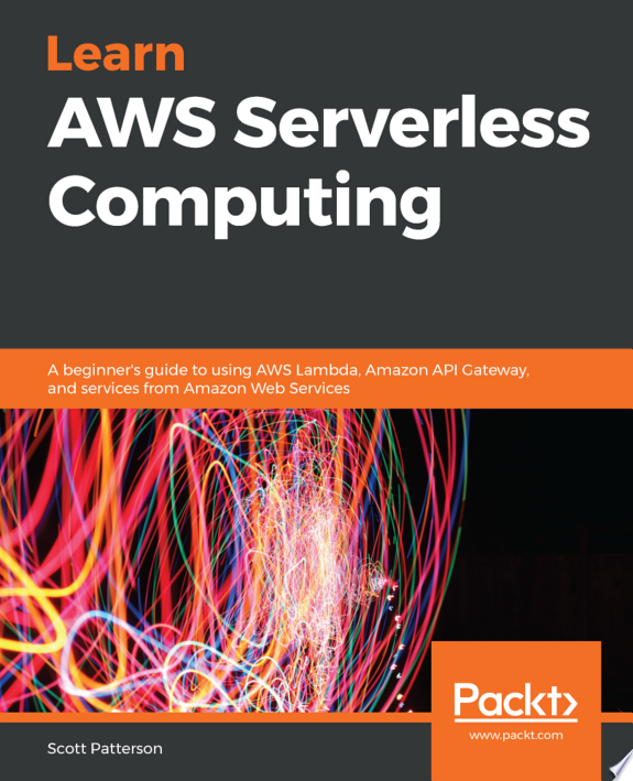 Learn AWS Serverless Computing by Scott Patterson book cover