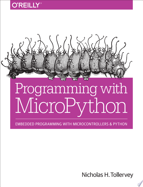 Programming with MicroPython by Nicholas H. Tollervey book cover