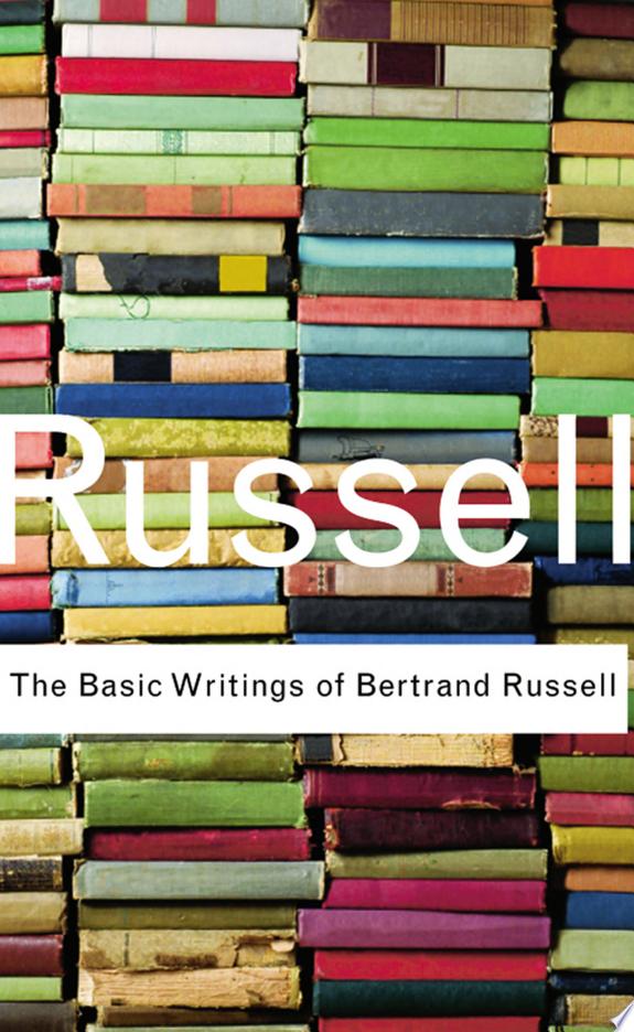 The Basic Writings of Bertrand Russell by Bertrand Russell book cover