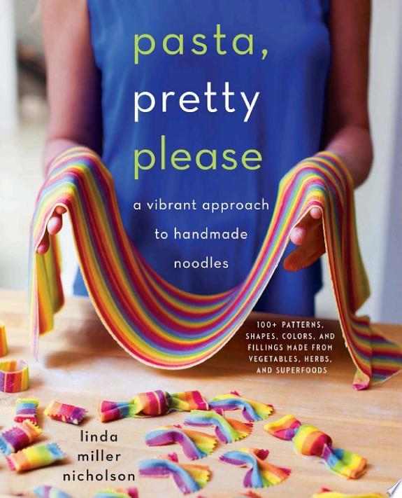 Pasta, Pretty Please by Linda Miller Nicholson book cover