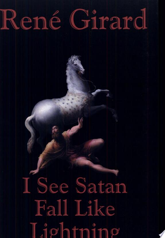 I See Satan Fall Like Lightning by René Girard book cover