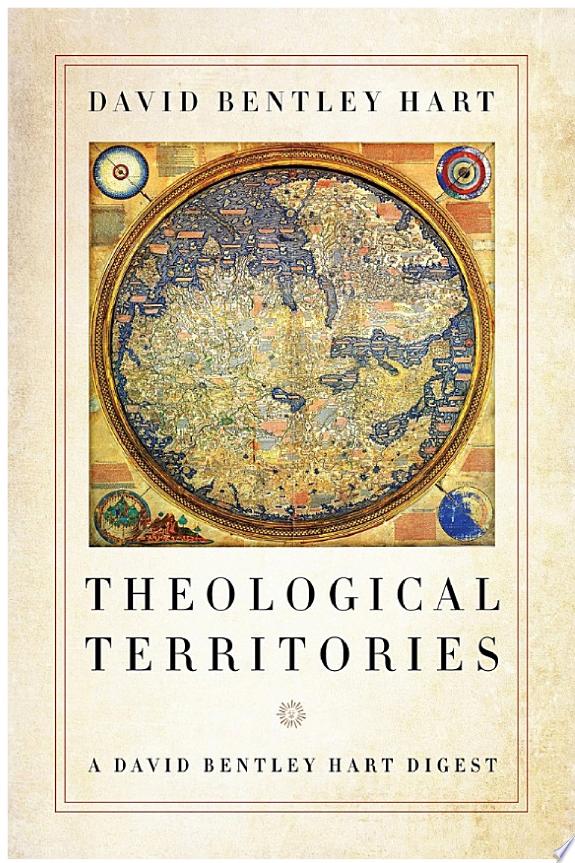 Theological Territories by David Bentley Hart book cover