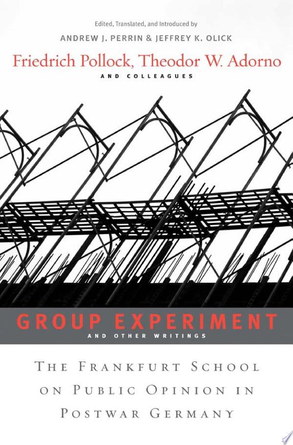 Group Experiment and Other Writings by Theodor W. Adorno book cover
